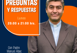 Preguntas y respuestas Padre Manuel Abac