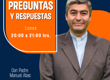 Preguntas y respuestas Padre Manuel Abac